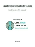 Computer Support for Collaborative Learning: Foundations for a Cscl Community (Cscl 2002 Proceedings)