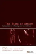 The State of Affairs Explorations in infidelity and Commitment