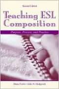 Teaching ESL Composition Purpose, Process, and Practice, Second Edition