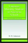 Language Minority Students in American Schools An Education in English
