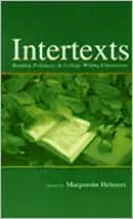 Intertexts: Reading Pedagogy in College Writing Classrooms