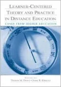 Learner Centered Theory and Practice in Distance Education: Cases from Higher Education
