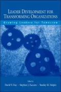 Leader Development for Transforming Organizations Growing Leaders for Tomorrow