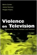 Violence on Television: Distribution, Form, Context, and Themes