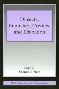 Dialects, Englishes, Creoles, and education
