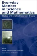 Everyday Matters in Science and Mathematics Studies of Complex Classroom Events