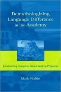 Demythologizing Language Differences in the Academy