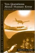 Ten Questions About Human Error (Human Factors in Transportation Series)