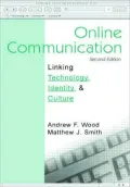 Online Communication Linking Technology, Identity, and Culture, Second Edition