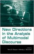 New Directions in the Analysis of Multimodal Discourse