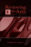 Reviewing the Arts Third Edition