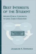 The Best Interests of the Student: Applying Ethical Constructs to Legal Cases in Education