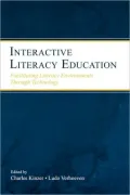 Interactive Literacy Education: Facilitating Literacy Environments Through Technology