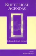 Rhetorical Agendas : Political, Ethical, Spiritual