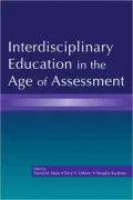 Interdisciplinary Education in the Age of Assessment