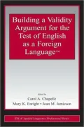 Building a Validity Argument for the Test of English As a Foreign Language