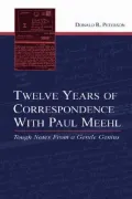 Twelve Years of Correspondence with Paul Meehl : Tough Notes from a Gentle Genius