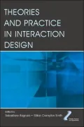 Theories and Practice in Interaction Design