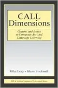 Call Dimensions: Options and Issues in Computer-Assisted Language Learning