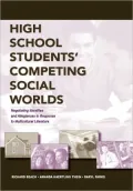 High School Students' Competing Social Worlds: Negotiating Identities and Allegiances in Response to Multicultural Literature