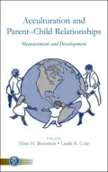 Acculturation and ParentChild Relationships Measurement and Development