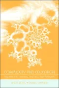 Complexity and Education Inquiries Into Learning, Teaching, and Research