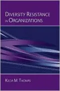 Diversity Resistance in Organizations