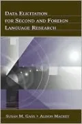 Data Elicitation for Second and Foreign Language Research
