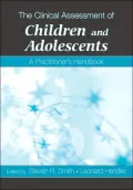 The Clinical Assessment of Children and Adolescents: A Practitioner's Handbook