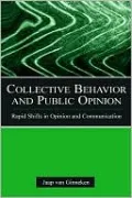 Collective Behavior and Public Opinion: Rapid Shifts in Opinion and Communication