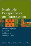 Multiple Perspectives on Interaction in Second Language Acquisition