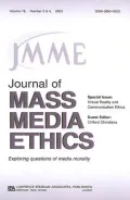 Virtual Reality and Communication Ethics: A Special Issue of the Journal of Mass Media Ethics