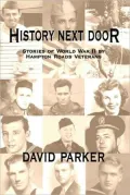 History Next Door Stories of World War II by Hampton Roads Veterans