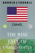 The Rise And Fall of the United States