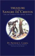 Treasure of the Sangre De Cristos: Tales and Traditions of the Spanish Southwest