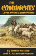 Comanches: Lords of the South Plains, Vol. 34