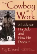 Cowboy at Work: All about His Job and how He Does It