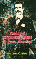Dallas Stoudenmire; El Paso Marshal, Vol. 53