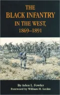 The Black Infantry in the West, 1869-1891