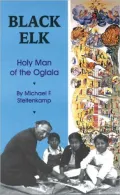 Black Elk : Holy Man of the Oglala