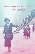 Breaking the Ties That Bind : Popular Stories of the New Woman, 1915-1930