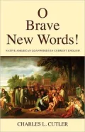 O Brave New Words!: Native American Loanwords in Current English