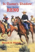 In Custer's Shadow: Major Marcus Reno