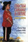 Choctaw Language and Culture: Chahta Anumpa