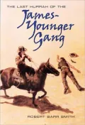 The Last Hurrah of the James-Younger Gang