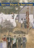 Voices from the Delaware Big House Ceremony (Civilization of the American Indian Series), Vol. 239