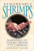 Remarkable Shrimps: Adaptations and Natural History of the Carideans, Vol. 7