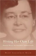 Writing Her Own Life: Imogene Welch, Western Rural Schoolteacher, Vol. 14