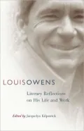 Louis Owens: Literary Reflections on His Life and Work, Vol. 46