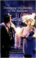 Dreaming on a Sunday in the Alameda and Other Plays, Vol. 3